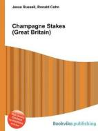 Champagne Stakes (great Britain) edito da Book On Demand Ltd.