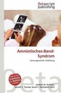 Amniotisches-Band-Syndrom edito da Betascript Publishing