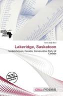 Lakeridge, Saskatoon edito da Cred Press