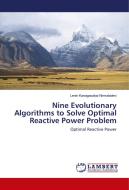 Nine Evolutionary Algorithms to Solve Optimal Reactive Power Problem di Lenin Kanagasabai Nirmaladevi edito da LAP Lambert Academic Publishing