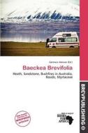 Baeckea Brevifolia edito da Brev Publishing