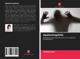 Apotemnophilia di Cindell Junod edito da Edições Nosso Conhecimento