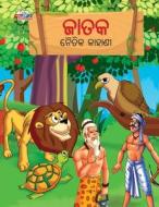 Moral Tales of Jataka in Odia (ଜାତକ ନୈତିକ କାହାଣୀ) di Priyanka Verma edito da INSIGHT PUBLICA