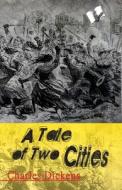 A Tale of Two Cities di Charles Dickens edito da V & S Publisher