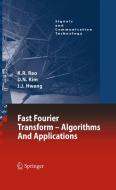 Fast Fourier Transform - Algorithms and Applications di K. R. Rao, Do Nyeon Kim, Jae Jeong Hwang edito da SPRINGER NATURE