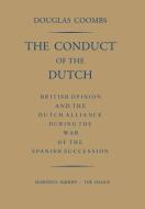 The Conduct of the Dutch di Douglas Coombs edito da Springer Netherlands
