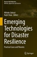 Emerging Technologies for Disaster Resilience: Practical Cases and Theories edito da SPRINGER NATURE