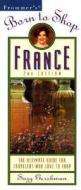 Frommer\'s(r) Born To Shop France di Suzy Gershman