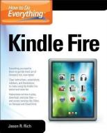 How to Do Everything Kindle Fire di Jason R. Rich edito da MCGRAW HILL EDUCATION & MEDIC