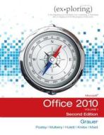 Exploring Microsoft Office 2010 di Robert Grauer, Mary Anne S. Poatsy, Michelle Hulett edito da Pearson Education (us)