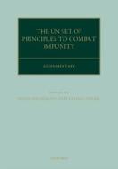 The United Nations Principles to Combat Impunity: A Commentary di Frank Haldemann edito da OUP Oxford
