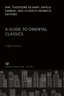 A Guide to Oriental Classics edito da Columbia University Press
