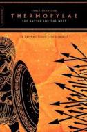 Thermopylae: The Battle for the West di Ernle Bradford edito da DA CAPO PR INC