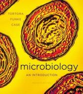 Microbiology: An Introduction di Gerard J. Tortora, Berdell R. Funke, Christine L. Case edito da Benjamin-Cummings Publishing Company