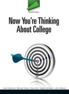 Now You're Thinking about College with Student Access Code di Judy Chartrand, Stewart Emery, Russ Hall edito da Prentice Hall