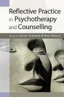 Reflective Practice in Psychotherapy and Counselling edito da Open University Press