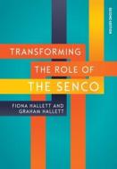 Hallett, G: Transforming the Role of the SENCO: Achieving th di Graham Hallett edito da McGraw-Hill Education