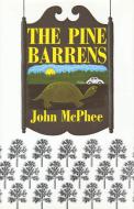 The Pine Barrens di John McPhee edito da FARRAR STRAUSS & GIROUX