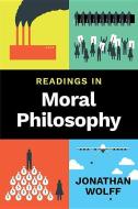 Readings in Moral Philosophy di Jonathan Wolff edito da W. W. Norton & Company