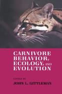 Carnivore Behavior, Ecology, and Evolution di John L. Gittleman edito da Springer US