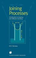 Joining Processes di M. G. Nicholas edito da Springer US