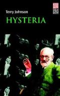 Hysteria di Terry Johnson edito da Bloomsbury Publishing PLC