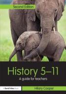 History 5-11 di Hilary Cooper edito da Taylor & Francis Ltd
