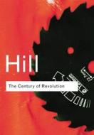 The Century of Revolution 1603-1714 di Christopher Hill edito da Routledge