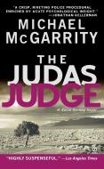 The Judas Judge di Michael Mcgarrity edito da Penguin Publishing Group