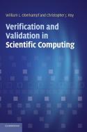 Verification and Validation in Scientific Computing di William L. Oberkampf, Christopher J. Roy edito da Cambridge University Press