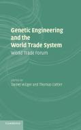 Genetic Engineering and the World Trade System edito da Cambridge University Press