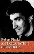 An Explanation of America di Robert Pinsky edito da Princeton University Press