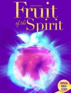 Fruit of the Spirit di Mrs Dana Poole edito da Kamikaze for Christ Ministries