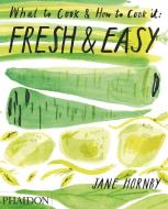 Fresh di Jane Hornby edito da Phaidon Verlag GmbH