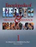 Encyclopedia of Health and Behavior di Norman B. Anderson edito da SAGE Publications, Inc