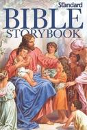 Standard Bible Storybook di Carolyn Larsen edito da Standard Publishing Company
