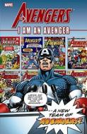 Avengers: I Am An Avenger di Steve Englehart, Gerry Conway, David Michelinie, Walter Simonson, Larry Hama edito da Marvel Comics