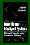 Fuzzy Neural Intelligent Systems di Hongxing Li, C. L. Philip Chen, Han-Pang Huang edito da Taylor & Francis Inc