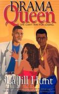 Drama Queen di La Jill Hunt edito da Urban Books