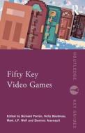 Fifty Key Video Games edito da Taylor & Francis Ltd