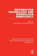 Information Technology And Workplace Democracy edito da Taylor & Francis Ltd