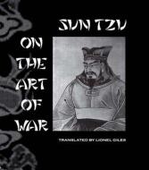 Sun Tzu On The Art Of War di Giles edito da Routledge