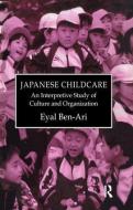 Japanese Childcare di Ben-Ari edito da Taylor & Francis Ltd