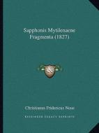 Sapphonis Mytilenaene Fragmenta (1827) di Christianus Fridericus Neue edito da Kessinger Publishing