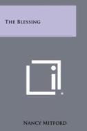 The Blessing di Nancy Mitford edito da Literary Licensing, LLC