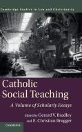 Catholic Social Teaching di Gerard V. Bradley edito da Cambridge University Press