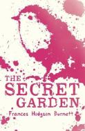 The Secret Garden di Frances Hodgson Burnett edito da Scholastic