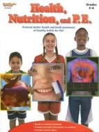 Health, Nutrition, and P.E.: Grades 5-6 di Stckvagn edito da Steck-Vaughn