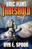 Threshold di Eric Flint, Ryk E. Spoor edito da Baen Books