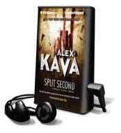 Split Second [With Earbuds] di Alex Kava edito da Findaway World
